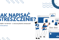 Jak napisać streszczenie